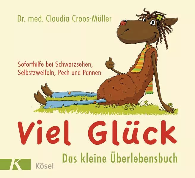 Cover: Viel Glück - Das kleine Überlebensbuch