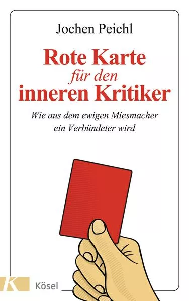 Cover: Rote Karte für den inneren Kritiker