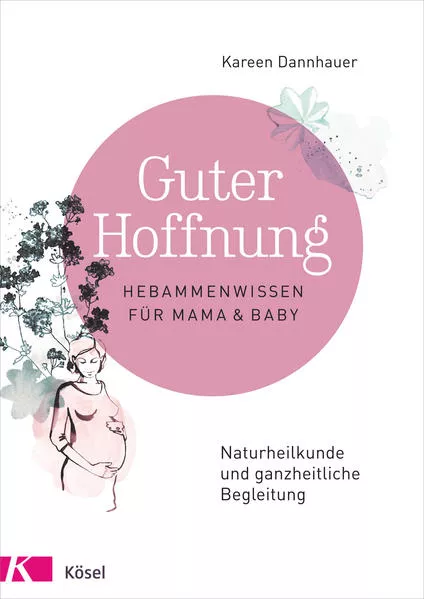 Cover: Guter Hoffnung - Hebammenwissen für Mama und Baby