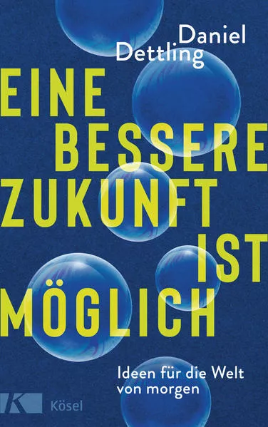 Cover: Eine bessere Zukunft ist möglich