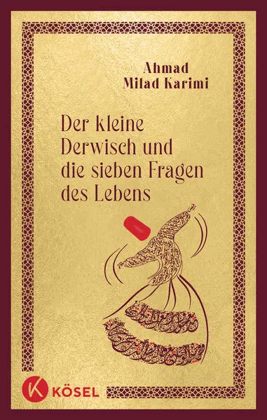 Cover: Der kleine Derwisch und die sieben Fragen des Lebens