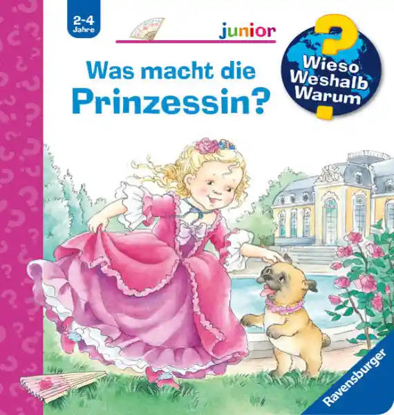 Cover: Wieso? Weshalb? Warum? junior, Band 19: Was macht die Prinzessin?