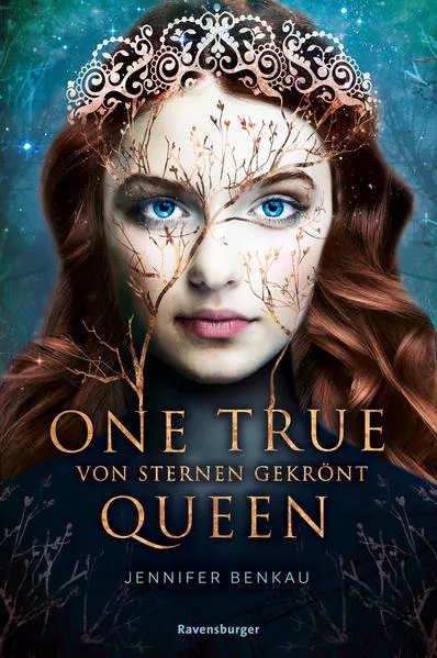 Cover: One True Queen, Band 1: Von Sternen gekrönt (Epische Romantasy von SPIEGEL-Bestsellerautorin Jennifer Benkau)