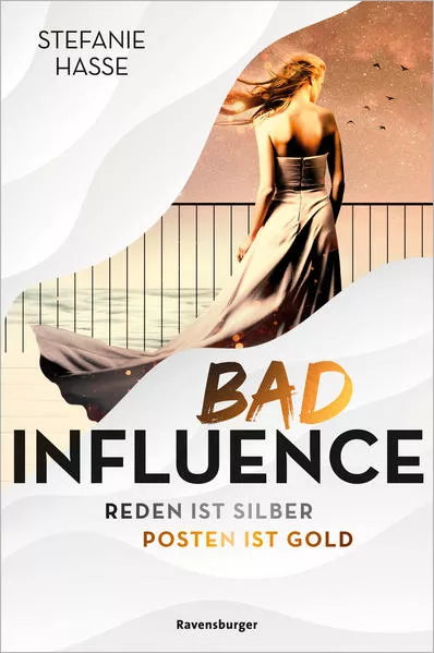 Cover: Bad Influence. Reden ist Silber, Posten ist Gold (Romantic Suspense auf der "Titanic 2.0")