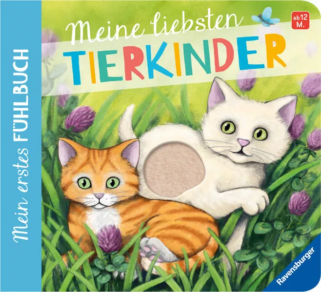 Cover: Mein erstes Fühlbuch: Meine liebsten Tierkinder