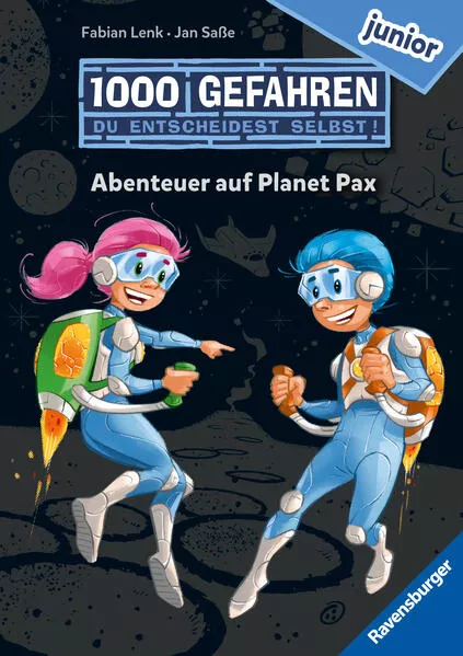 Cover: 1000 Gefahren junior - Abenteuer auf Planet Pax (Erstlesebuch mit "Entscheide selbst"-Prinzip für Kinder ab 7 Jahren)