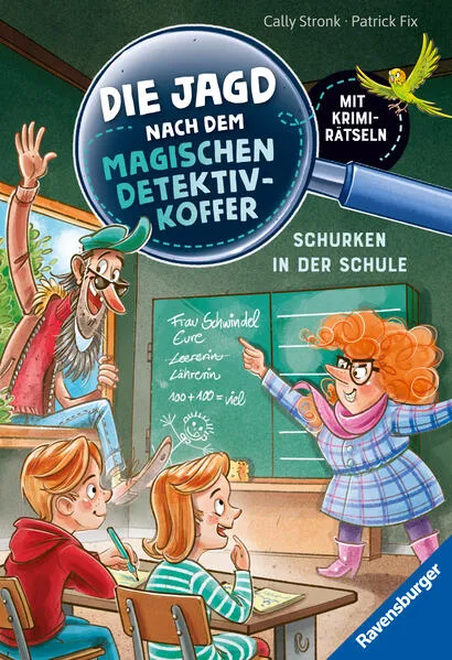 Cover: Die Jagd nach dem magischen Detektivkoffer, Band 6: Schurken in der Schule