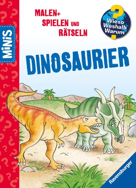 Cover: Ravensburger Minis: Wieso? Weshalb? Warum? Malen, Spielen und Rätseln - Dinosaurier