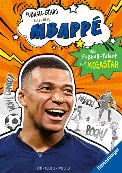 Cover: Fußball-Stars – Alles über Mbappé. Vom Fußball-Talent zum Megastar (Erstlesebuch ab 7 Jahren), Fußball-Geschenke für Jungs und Mädchen