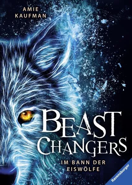 Cover: Beast Changers, Band 1: Im Bann der Eiswölfe
