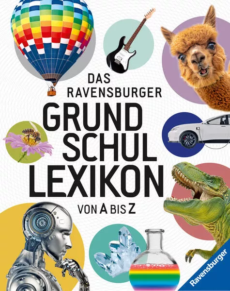Cover: Das Ravensburger Grundschullexikon von A bis Z bietet jede Menge spannende Fakten und ist ein umfassendes Nachschlagewerk für Schule und Freizeit