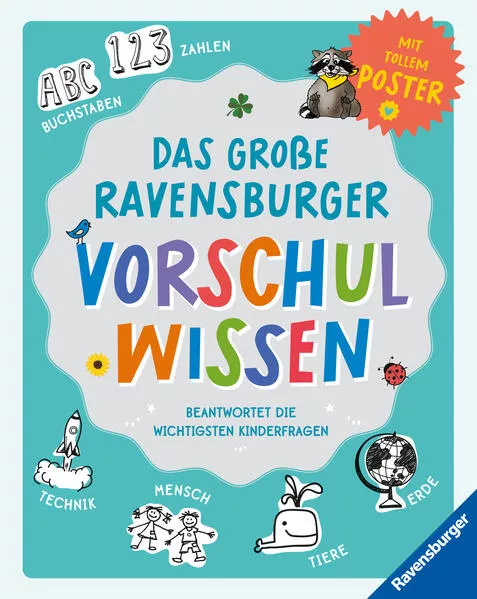 Cover: Das große Ravensburger Vorschulwissen beantwortet Kinderfragen zu unterschiedlichsten Themen kompetent, altersgerecht und verständlich