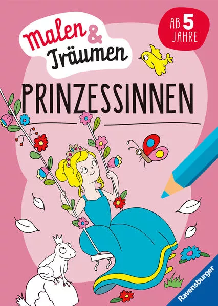 Cover: Ravensburger Prinzessinnen - malen und träumen - 24 Ausmalbilder für Kinder ab 6 Jahren - Prinzessinnen-Motive zum Entspannen