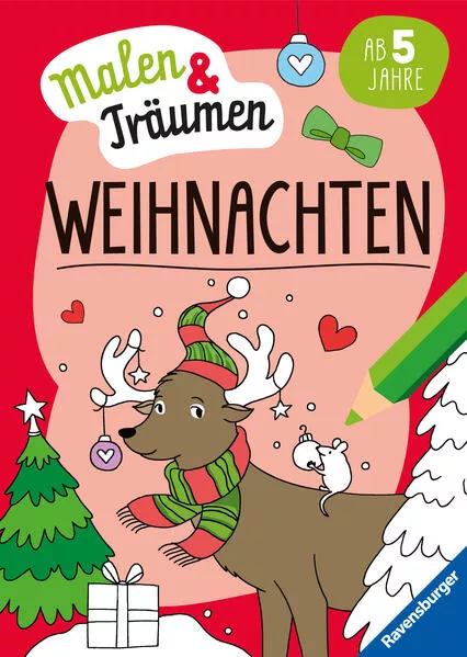 Cover: Ravensburger Weihnachten - malen und träumen - 24 Ausmalbilder für Kinder ab 6 Jahren - Weihnachtliche Motive zum Entspannen
