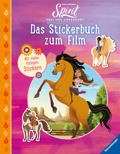 Cover: Dreamworks Spirit Frei und Ungezähmt: Das Stickerbuch zum Film