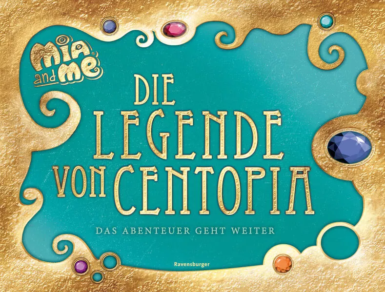 Cover: Mia and me: Die Legende von Centopia