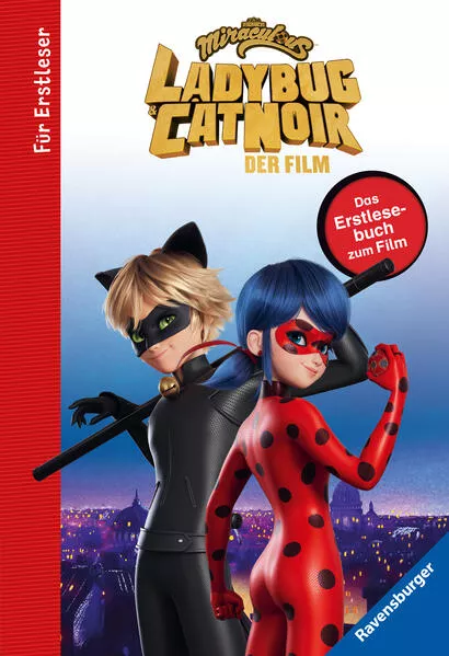 Cover: Miraculous: Ladybug und Cat Noir - Das Erstlesebuch zum Film