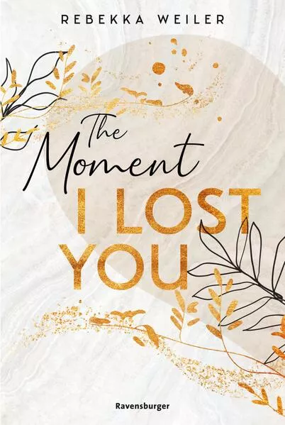 Cover: The Moment I Lost You - Lost-Moments-Reihe, Band 1