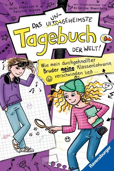 Das ungeheimste Tagebuch der Welt!, Band 5: Wie mein durchgeknallter Bruder meine Klassenlehrerin verschwinden ließ …</a>