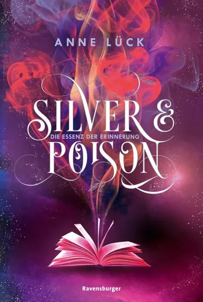 Cover: Silver & Poison, Band 2: Die Essenz der Erinnerung