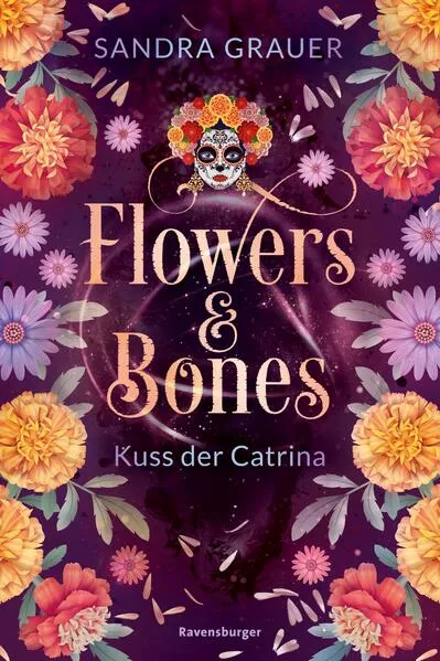 Flowers & Bones, Band 2: Kuss der Catrina</a>