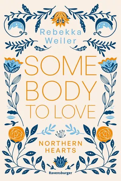 Cover: Somebody to Love – Northern-Hearts-Reihe, Band 1 (bewegende New-Adult-Romance vor der atmosphärischen Kulisse Norwegens)