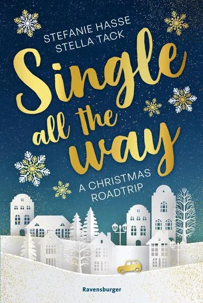 Single All the Way. A Christmas Roadtrip (Weihnachtliche Romance voll intensiver Gefühle)</a>