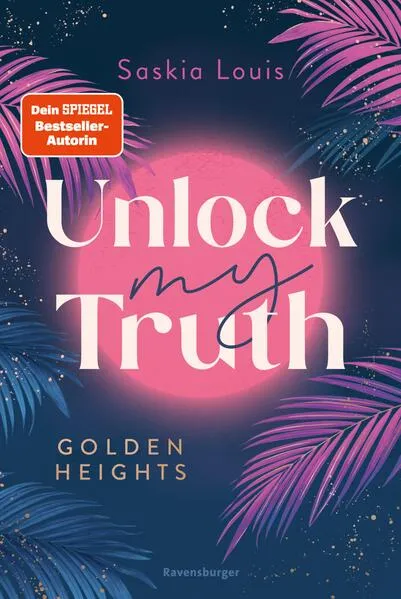 Golden-Heights-Reihe, Band 2 - Unlock My Truth