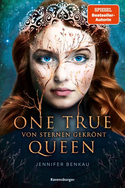 Cover: One True Queen, Band 1: Von Sternen gekrönt (Epische Romantasy von SPIEGEL-Bestsellerautorin Jennifer Benkau)