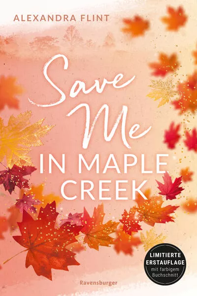 Cover: Maple-Creek-Reihe, Band 2: Save Me in Maple Creek (SPIEGEL Bestseller, die langersehnte Fortsetzung des Wattpad-Erfolgs "Meet Me in Maple Creek")