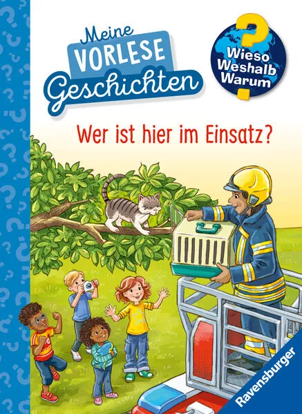 Wieso? Weshalb? Warum? Meine Vorlesegeschichten, Band 3 - Wer ist hier im Einsatz?