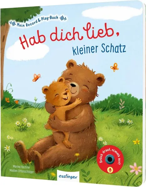 Titel: Mein Record & Play-Buch: Hab dich lieb, kleiner Schatz