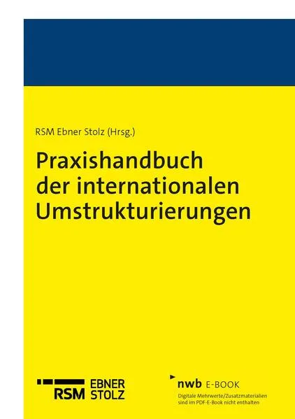 Cover: Praxishandbuch der internationalen Umstrukturierungen