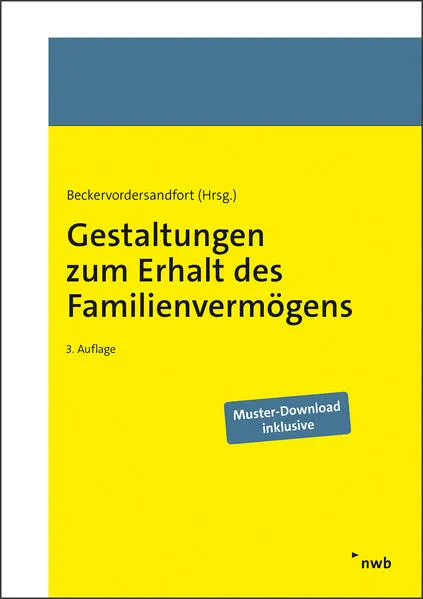 Gestaltungen zum Erhalt des Familienvermögens