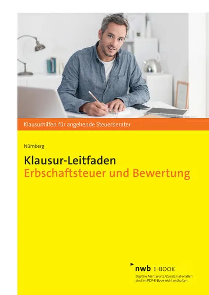 Klausur-Leitfaden Erbschaftsteuer und Bewertung