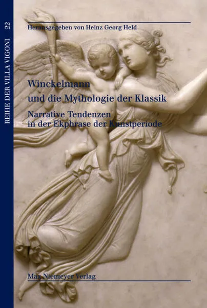 Winckelmann und die Mythologie der Klassik