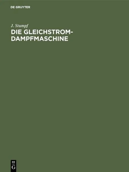 Cover: Die Gleichstrom-Dampfmaschine