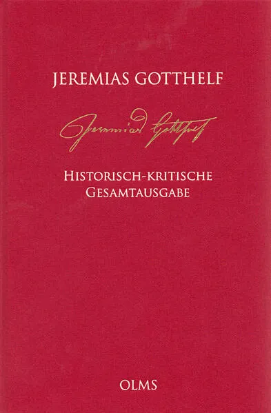 Jeremias Gotthelf: Historisch-kritische Gesamtausgabe (HKG)</a>