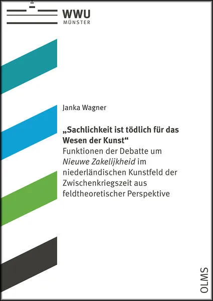 Cover: „Sachlichkeit ist tödlich für das Wesen der Kunst“