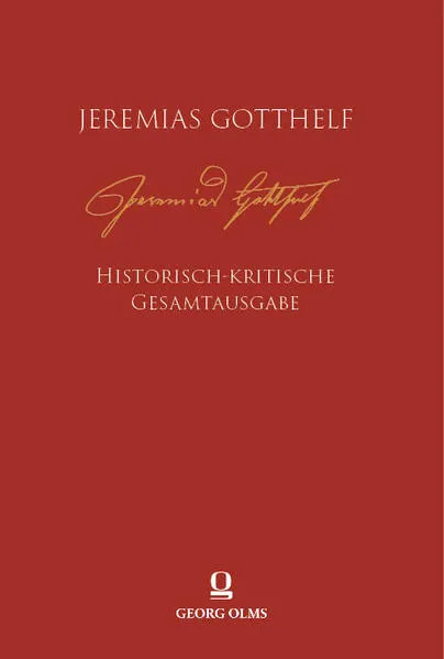 Jeremias Gotthelf: Historisch-kritische Gesamtausgabe (HKG)</a>