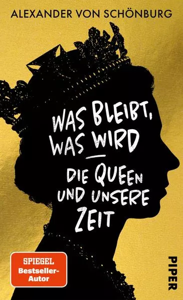 Cover: Was bleibt, was wird – die Queen und unsere Zeit