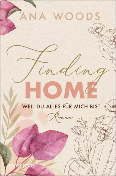 Cover: Finding Home – Weil du alles für mich bist