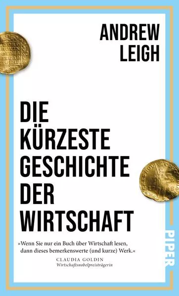Cover: Die kürzeste Geschichte der Wirtschaft