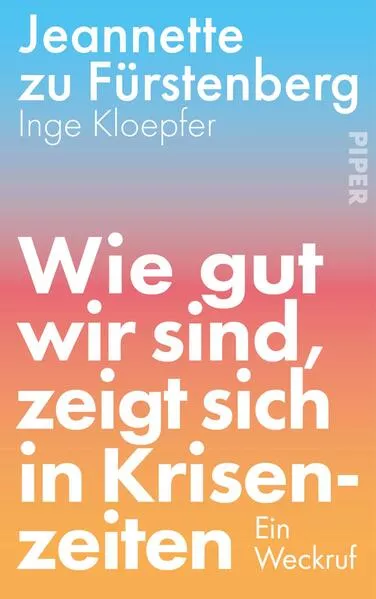 Cover: Wie gut wir sind, zeigt sich in Krisenzeiten