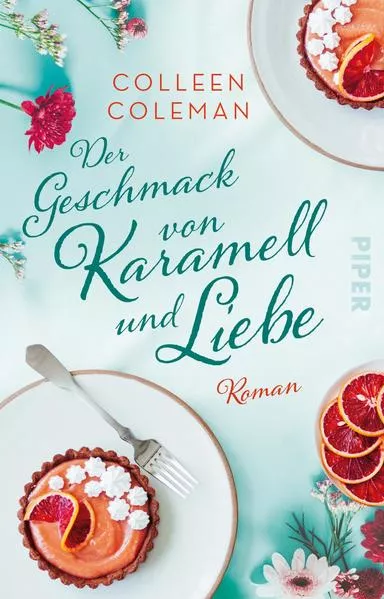 Cover: Der Geschmack von Karamell und Liebe