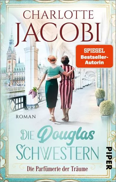 Cover: Die Douglas-Schwestern – Die Parfümerie der Träume