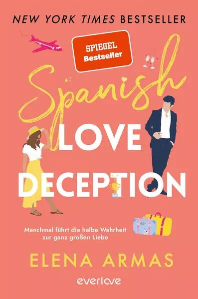 Cover: Spanish Love Deception – Manchmal führt die halbe Wahrheit zur ganz großen Liebe