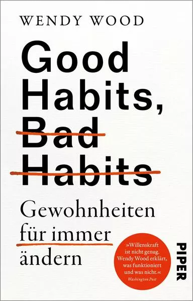Cover: Good Habits, Bad Habits – Gewohnheiten für immer ändern