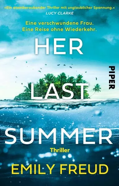Cover: Her Last Summer – Eine verschwundene Frau. Eine Reise ohne Wiederkehr.