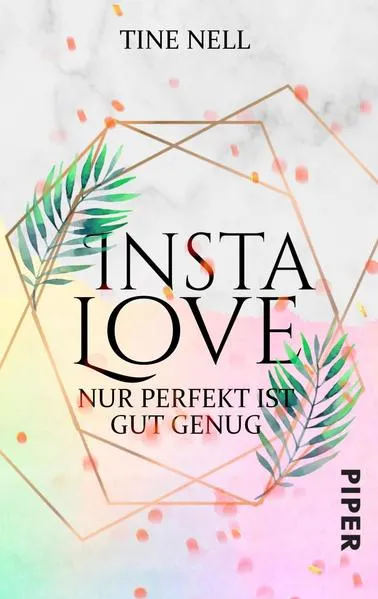 Cover: Insta Love - Nur perfekt ist gut genug